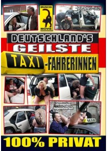 Deutschlands geilste Taxi-Fahrerinnen
